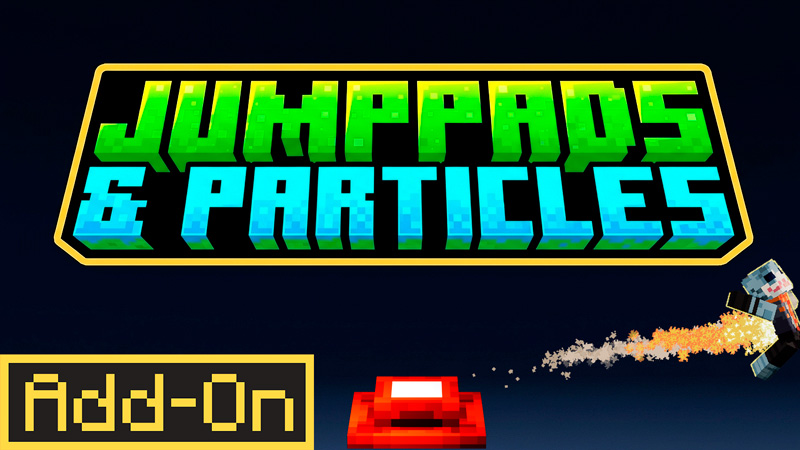 Jumppads & Particles v1.0.1 Add-On