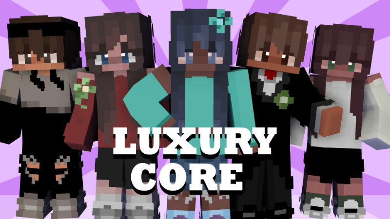 Luxury Core