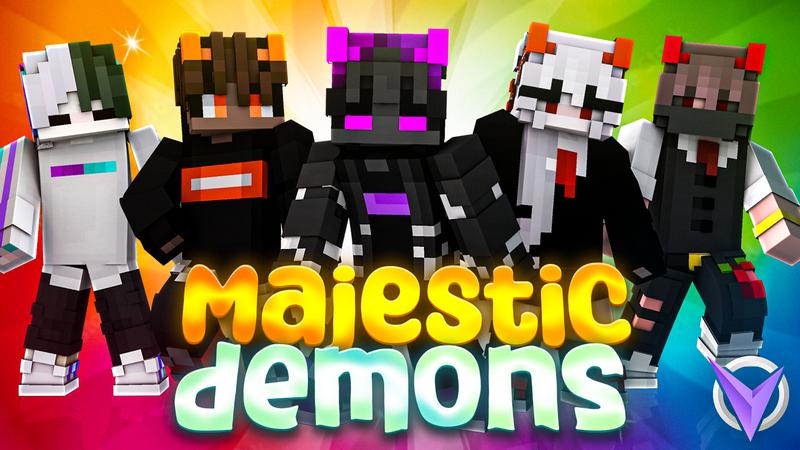 Majestic Demons