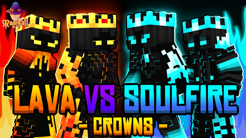 Lava vs Soulfire Crowns