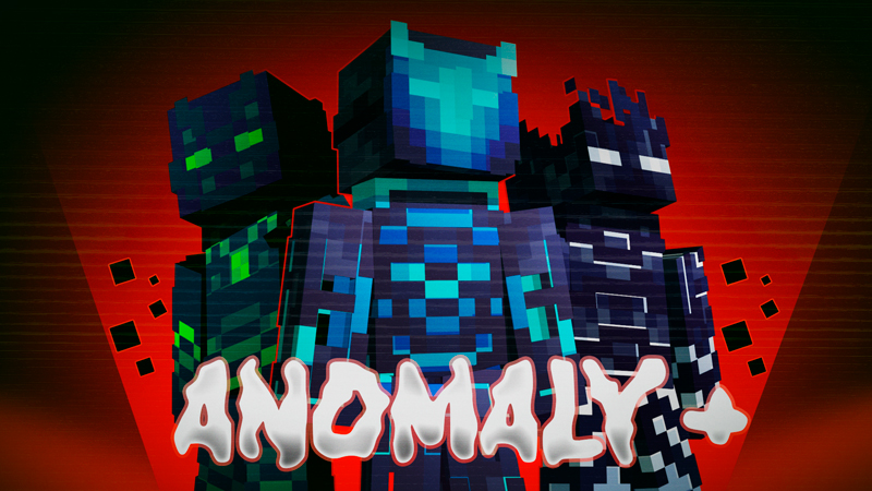 ANOMALY+