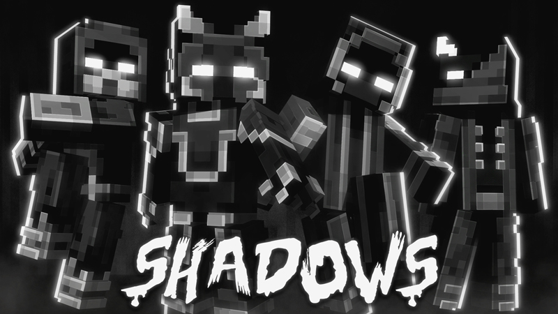 Shadows
