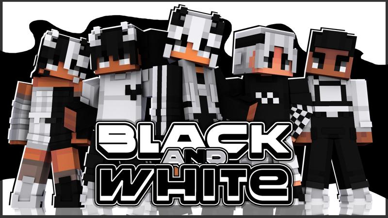 Black + White