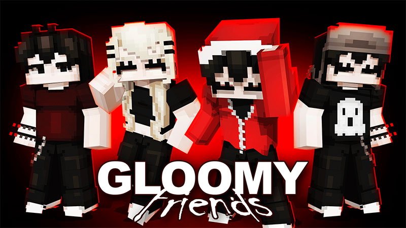 Gloomy Friends