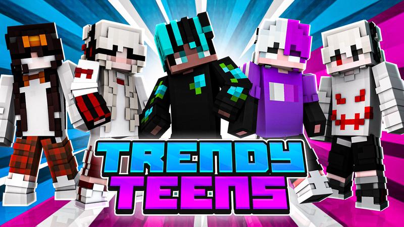 Trendy Teens