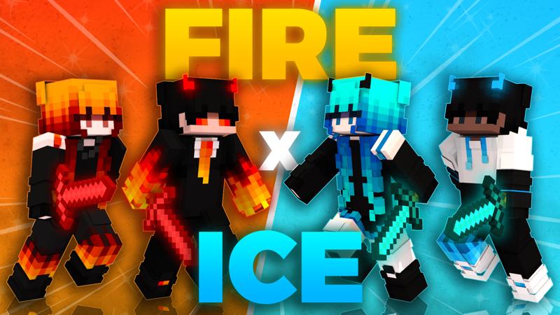 Fire X Ice
