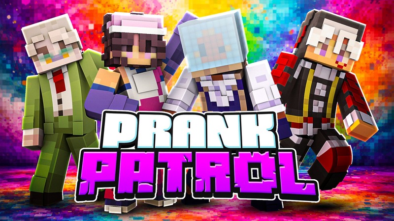 Prank Patrol