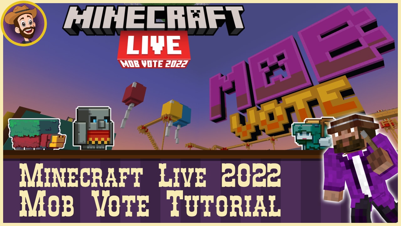 Image from Minecraft with the words Mob Vote in the top right corner, Minecraft Live in the middle left of the image, and the words Minecraft Live 2022 Mob Vote Tutorial down in the lower left corner