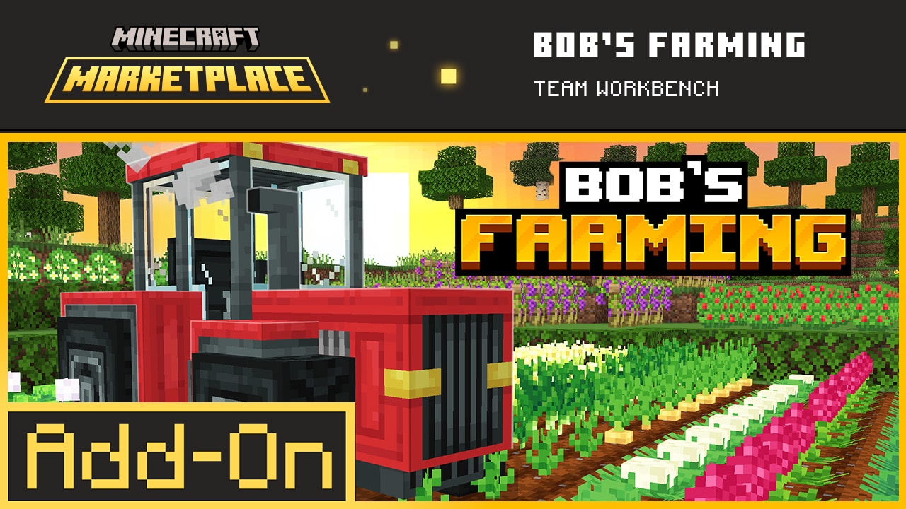 Minecraft Marketplace Bob’s Farming add-on banner showing a red tractor harvesting crops in colorful farm fields
