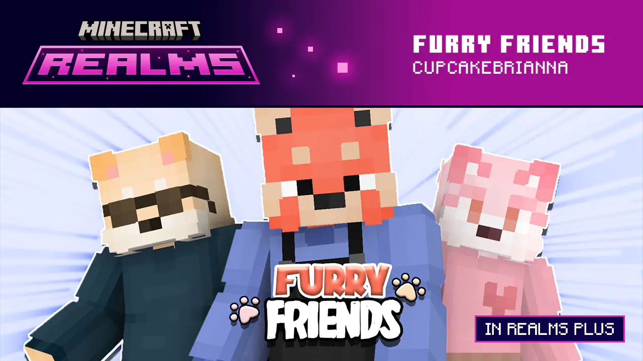 Three skins based on friendly, furry mobs from the Furry Friends skin pack.